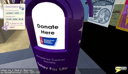 We are nearing the 100,000 milestone for how much funds we have raised this year for the Relay for Life events. It's amazing how much money you can raise for a cuase within a virtual game. We are all wondering how soon it will go past the milestone and who it is going to be. 150 US$ isn't much in comparison. From Dedric Mauriac via blogHUD